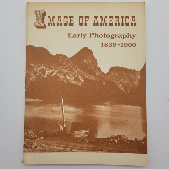 Image of America‎ Early Photograph 1839-1900 Library of Congress 1957 Exhibit - Picture 1 of 10